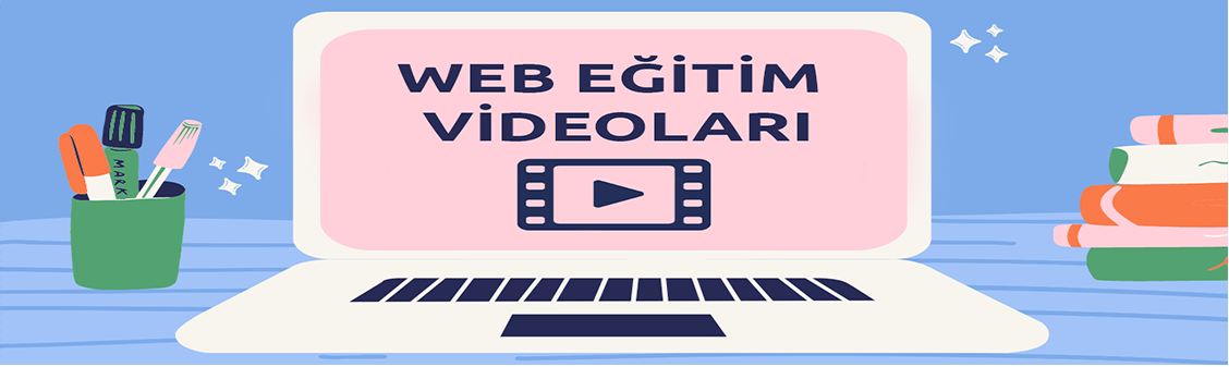 Web Eğitim Videoları